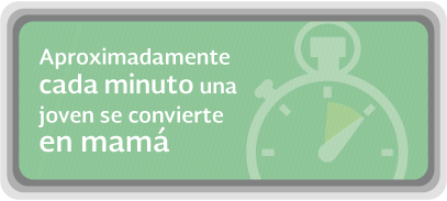 ¿sabías qué, aproximadamente cada minuto una joven se convierte en mamá?