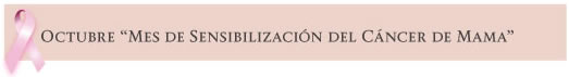 cáncer de mama Octubre "Mes de senbilización del cáncer de mama"